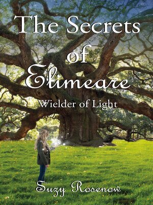 cover image of The Secrets of Elimeare: Wielder of Light